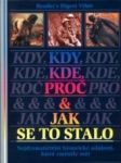 Kdy, kde, proč a jak se to stalo – Nejdramatičtější historické události, které změnily svět - náhled