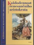 Každodennost renesančního aristokrata - náhled