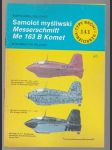 Samolot myśliwski Messerschmitt Me 163 B Komet - náhled