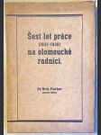 Šest let práce (1932-1938) na olomoucké radnici - náhled