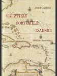 Objevitelé, dobyvatelé, osadníci - náhled