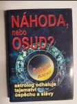 Náhoda, nebo osud? - astrolog odhaluje tajemství úspěchu a slávy - náhled