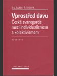 Česká avantgarda mezi individualismem a kolektivismem - náhled