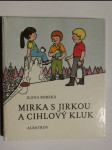 Mirka s Jirkou a Cihlový kluk - pro začínající čtenáře - náhled