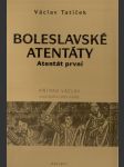 Boleslavské atentáty - Případ Václav, nové šetření jeho vraždy - náhled