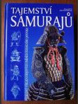 Tajemství samurajů - přehledný výklad o bojových uměních feudálního Japonska - náhled