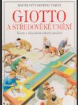 Giotto a středověké umění: Životy a díla středověkých umělců - náhled