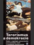 Terorismus a demokracie : pojetí a typologie subverzívního teroristického násilí v soudobých demokraciích - náhled