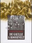 De Gaulle a Roosevelt : souboj na nejvyšší úrovni - náhled