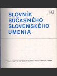 Slovník súčasného Slovenského umenia - náhled