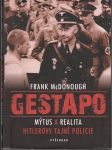 Gestapo - Mýtus a realita Hitlerovy tajné policie - náhled