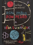 Don Pablo, don Pedro a Věra Lukášová - náhled