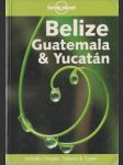 Belize: Guatemala & Yucatán - náhled