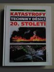 Katastrofy techniky děsící 20. století - náhled