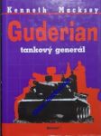 Guderian tankový generál - macksey kenneth - náhled