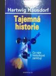 Tajemná historie - co nám historikové zamlčují - hausdorf hartwig - náhled