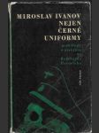 Nejen černé uniformy - monology o atentátu na Reinharda Heydricha - náhled
