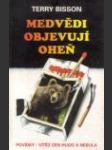 Medvědi objevují oheň ant. (Bears Discover Fire and Other Stories) - náhled