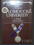 Organizace, pečeti a insignie olomoucké univerzity v letech 1573 / 1973 - šantavý františek / hošek emil - náhled