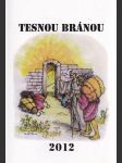 Tesnou bránou 2012 - náhled