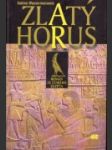 Zlatý Horus : román ze starého Egypta - náhled