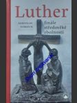 Luther - finále středověké zbožnosti - vokoun jaroslav - náhled
