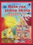 Bola raz jedna škola - náhled