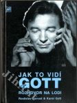 Jak to vidí Gott - rozhovor na lodi - náhled