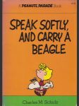 Speak softly, and carry a beagle - náhled