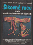 Šikovné ruce aneb malá škola textilních technik - náhled