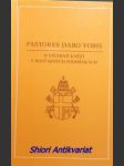 Posynodální apoštolská adhortace - pastores dabo vobis - o výchově kněží v současných podmínkách - jan pavel ii. - náhled