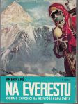 Američané na Everestu - Kniha o expedici na nejvyšší horu světa - náhled