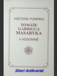 Historie pomníku tomáše garrigua masaryka v hodoníně - kolektiv autorů - náhled