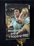 Mistrovství světa v kopané 1982 - náhled