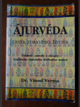 Ájurvéda - cesta zdravého života - základy, metody a recepty tradičního indického léčebného umění - náhled