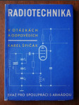 Radiotechnika v otázkách a odpovědích: Pro uchazeče o oprávnění k amatérskému vysílání ( PO,ZO, OK ) - náhled