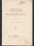 Sládek J.V.: Směska, Praha, 1891, 1. vydání - náhled
