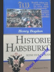 Historie habsburků - ( sedm století rodu) - bogdan henry - náhled