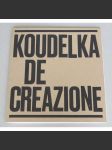 Koudelka De-creazione [Národní galerie, Praha, 21. 3. - 23. 9. 2018] [fotografie; katalog] - náhled
