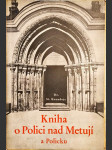 Kniha o Polici nad Metují a Policku. Díl I, Dějiny do roku 1914 - náhled