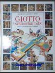 Giotto a středověké umění - životy a díla středověkých umělců - corrainová lucia - náhled
