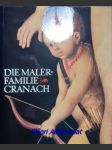 Die Malerfamilie Cranach - SCHADE Werner - náhled