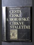 Cesta české a moravské církve staletími - náhled