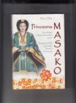 Princezna Masako (Vězenkyně chryzantémového trůnu / Tragický příběh japonské korunní princezny - náhled
