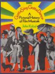 Gotta Sing, Gotta Dance: A Pictoral History of Film Musicals - náhled