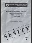 Přehled svazků a spisů vnitřního zpravodajství centrály Státní bezpečnosti v roce 1989 - náhled