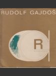 Rudolf Gajdoš: Práce z let 1933-1973 - náhled