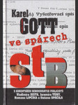 Karel Gott ve spárech StB - náhled