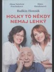 Holky to někdy nemaj lehký - náhled