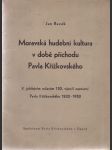 Moravská hudební kultura v době příchodu Pavla Křížkovského - náhled